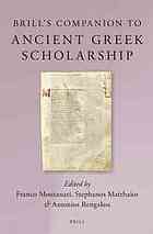 Brill's Companion to Ancient Greek Scholarship