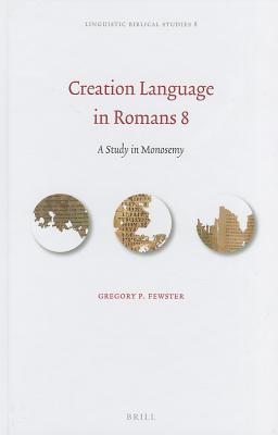 Creation Language in Romans 8