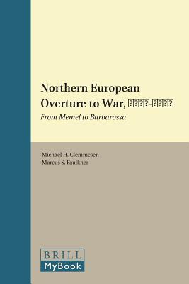 Northern European Overture to War, 1939-1941