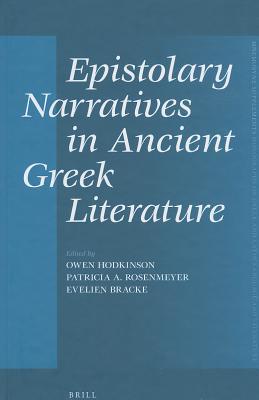 Epistolary Narratives in Ancient Greek Literature