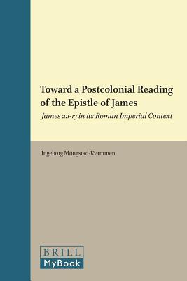 Toward a Postcolonial Reading of the Epistle of James