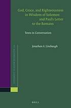 God, Grace, and Righteousness in Wisdom of Solomon and Paul's Letter to the Romans