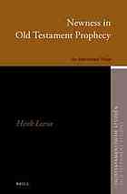 Newness in Old Testament Prophecy