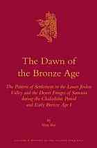 The Dawn of the Bronze Age