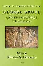 Brill S Companion to George Grote and the Classical Tradition