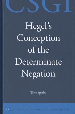 Hegel's Conception of the Determinate Negation