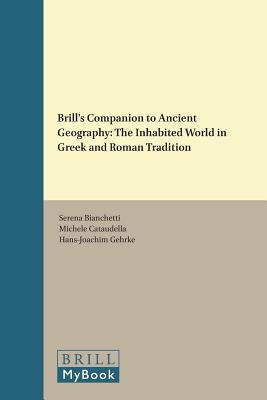 Brill's Companion to Ancient Geography