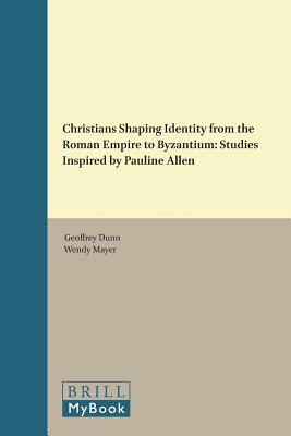 Christians Shaping Identity from the Roman Empire to Byzantium