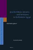 Jewish Ethnic Identity and Relations in Hellenistic Egypt