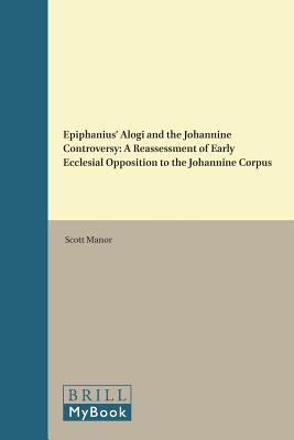 Epiphanius Alogi and the Johannine Controversy