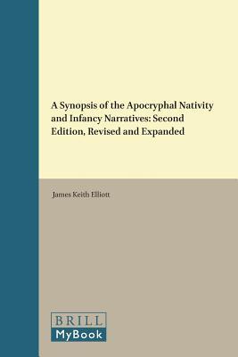 A Synopsis of the Apocryphal Nativity and Infancy Narratives