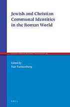 Jewish and Christian Communal Identities in the Roman World