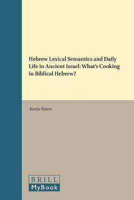 Hebrew Lexical Semantics and Daily Life in Ancient Israel