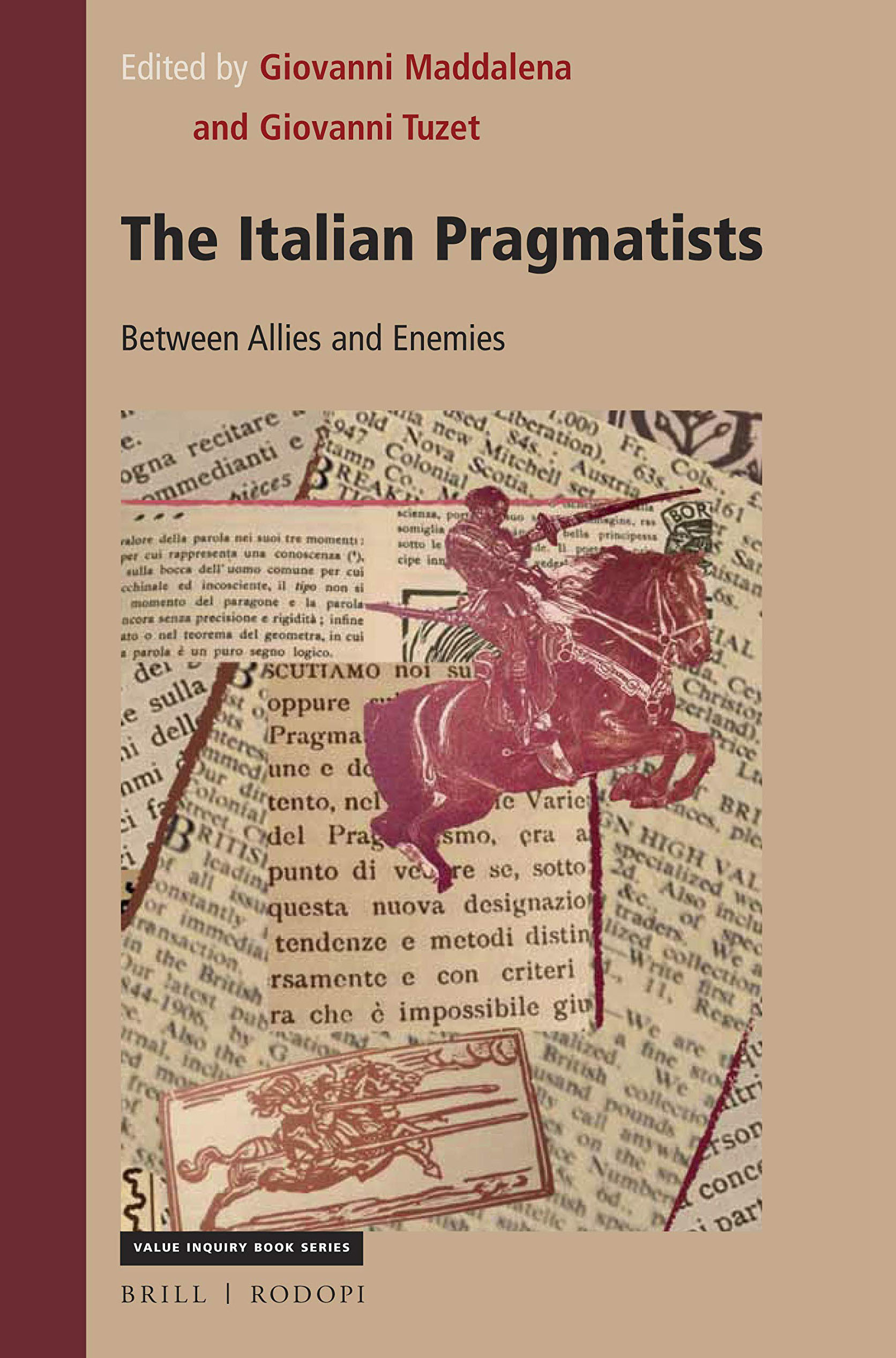 The Italian pragmatists : between allies and enemies