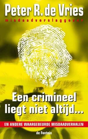 Een crimineel liegt niet altijd