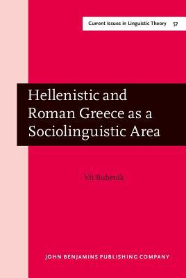 Hellenistic and Roman Greece as a Sociolinguistic Area