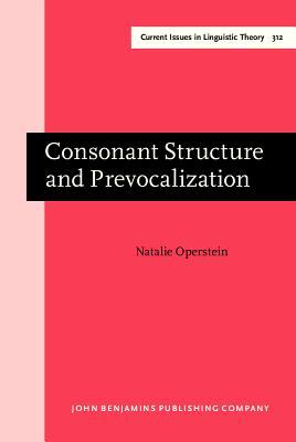 Consonant Structure and Prevocalization