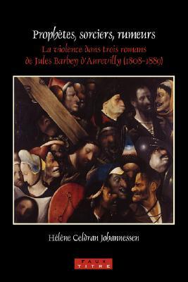 Proph�tes, Sorciers, Rumeurs