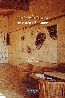 Les Spirales Du Sens Chez Renaud Camus.