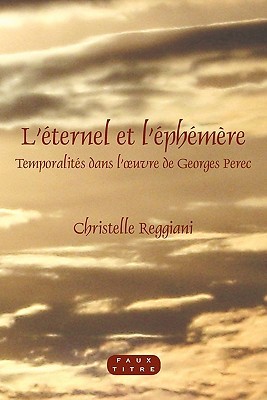 L'�ternel Et l'�ph�m�re