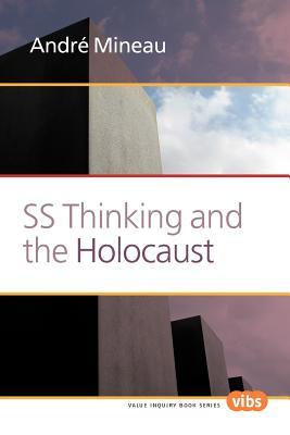 SS Thinking and the Holocaust