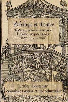 Philologie Et Th��tre
