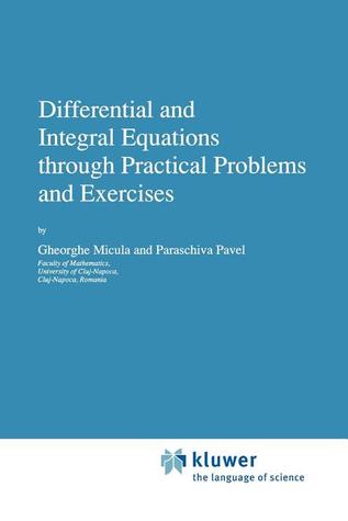 Differential and Integral Equations Through Practical Problems and Exercises