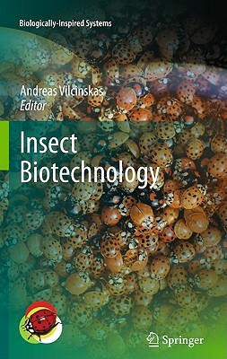 Insect Biotechnology (Biologically Inspired Systems)