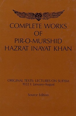 Complete Works of Pir-O-Murshid Hazrat Inayat Khan