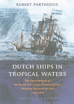 Dutch Ships in Tropical Waters