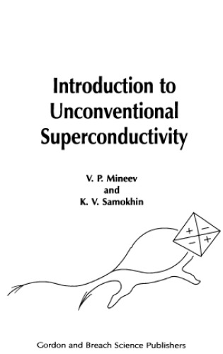 Introduction to Unconventional Superconductivity