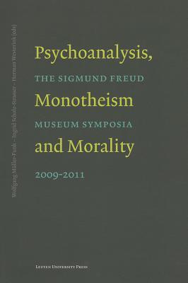 Psychoanalysis, Monotheism and Morality