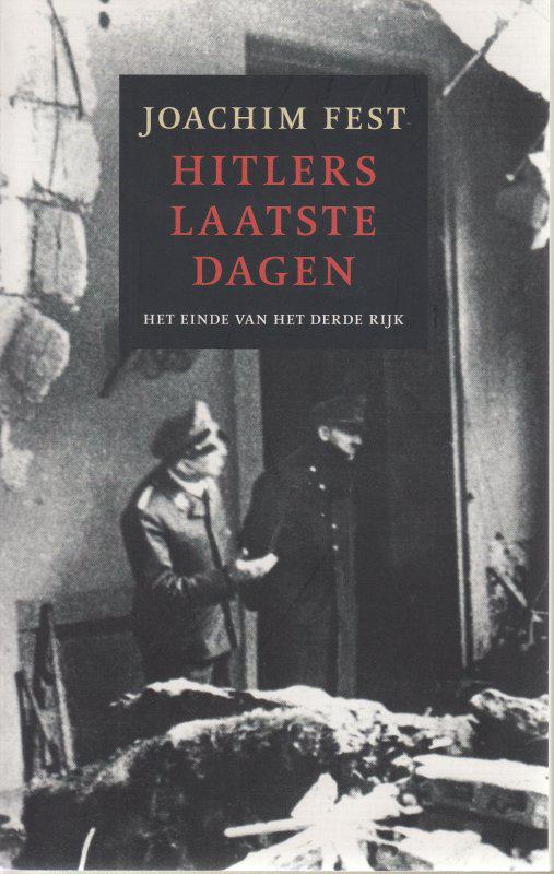 Hitlers laatste dagen; het einde van het derde rijk