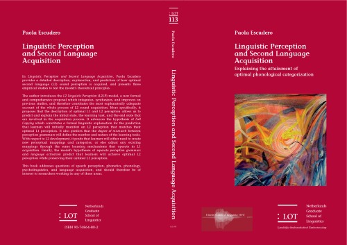 Linguistic perception and second language acquisition : explaining the attainment of optimal phonological categorization