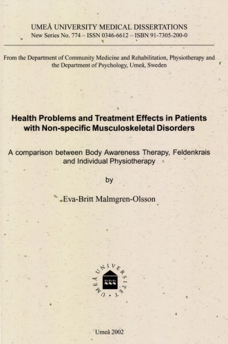 Health problems and treatment effects in patients with non-specific musculoskeletal disorders : a comparison between Body awareness therapy, Feldenkrais and individual physiotherapy