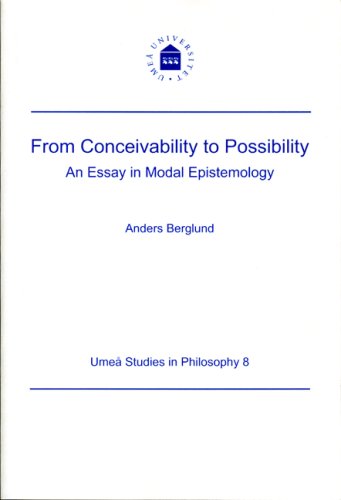 From conceivability to possibility : an essay in modal epistemology