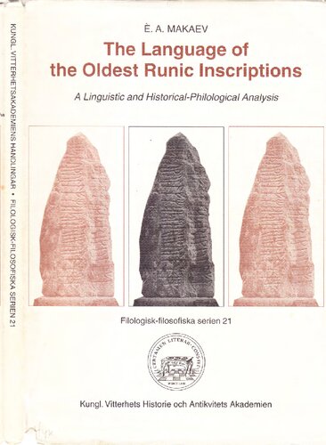 The Language of the Oldest Runic Inscriptions