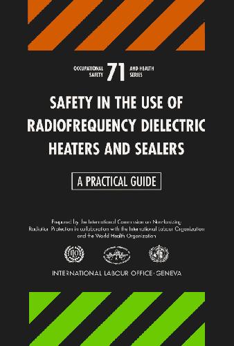 Safety in the Use of Radiofrequency Dielectric Heaters and Sealers