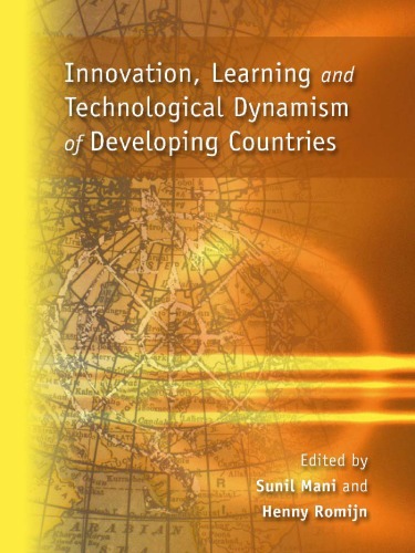 Innovation, Learning, and Technological Dynamism of Developing Countries