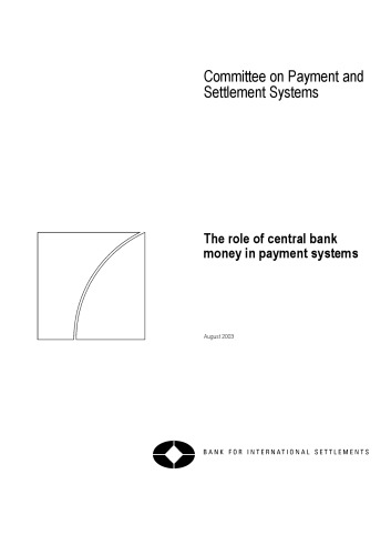 The role of central bank money in payment systems