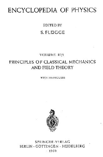 Encyclopedia of Physics (Principles of Classical Mechanics and Field Theory) - Volume III 1