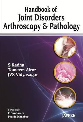 Handbook of Joint Disorders Arthroscopy and Pathology