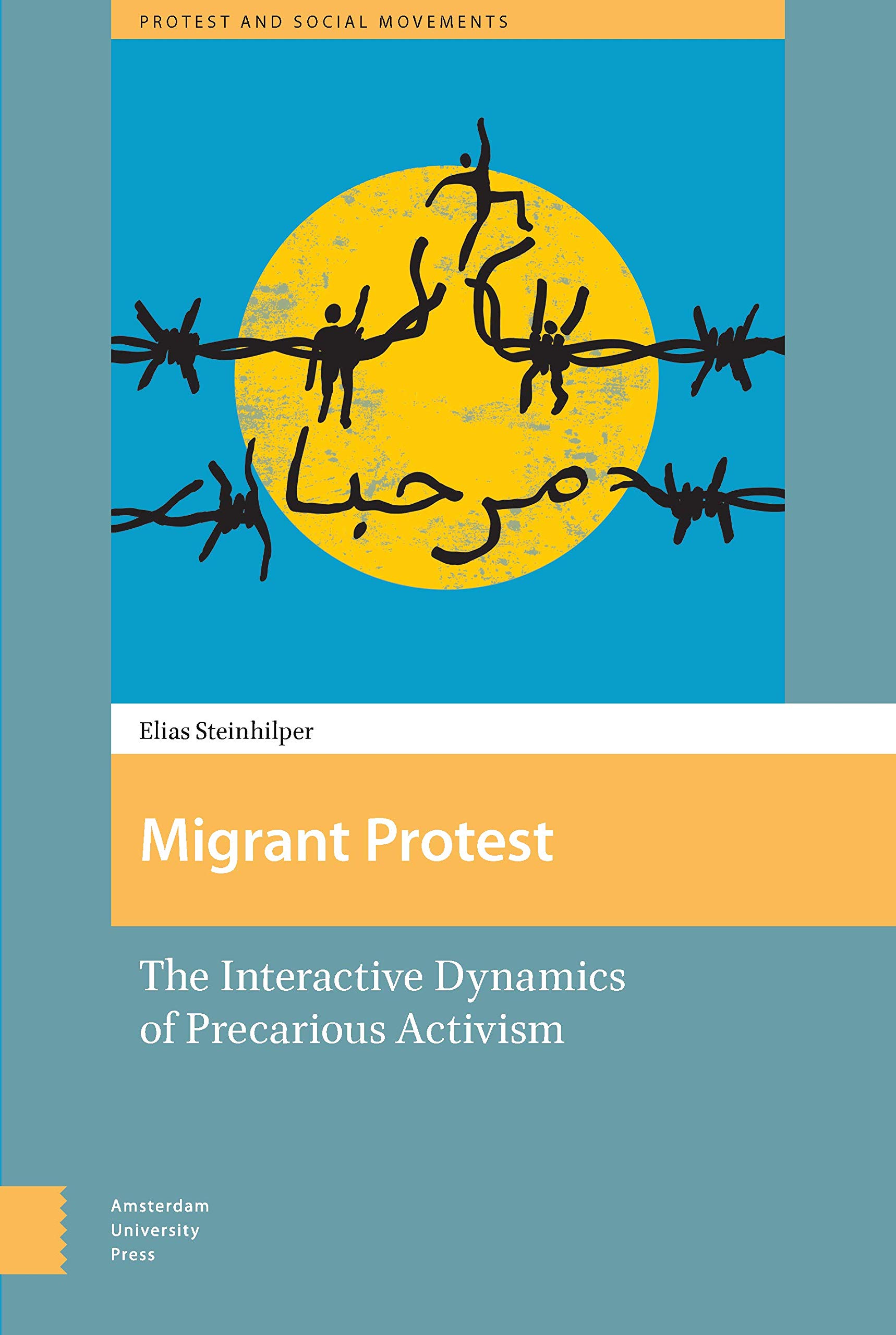 Migrant protest : interactive dynamics in precarious mobilizations