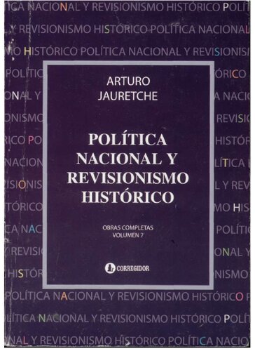 Política Nacional y Revisionismo Histórico (Spanish Edition)