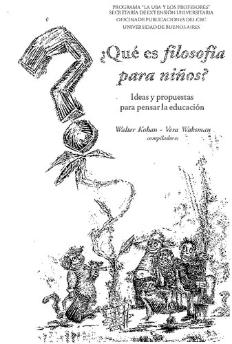 Qué es filosofía para niños? : ideas y propuestas para pensar la educación