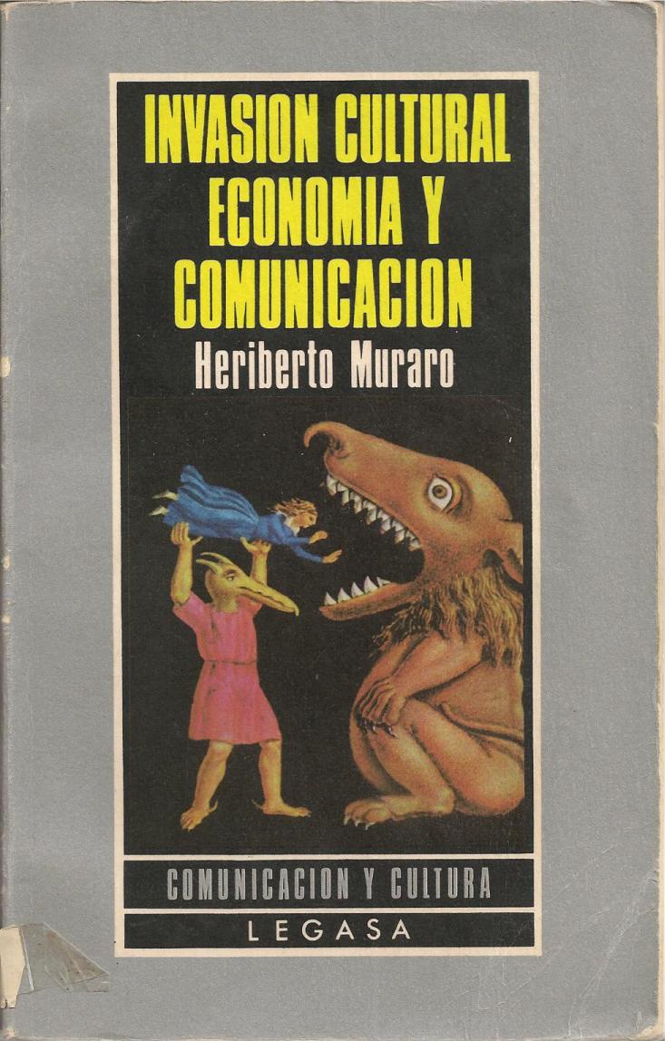 Invasión cultural, economía y comunicación