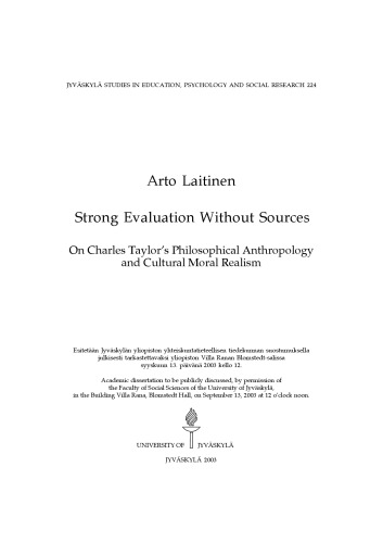 Strong evaluation without sources : on Charles Taylor's philosophical anthropology and cultural moral realism