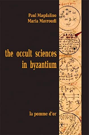 The Occult Sciences In Byzantium