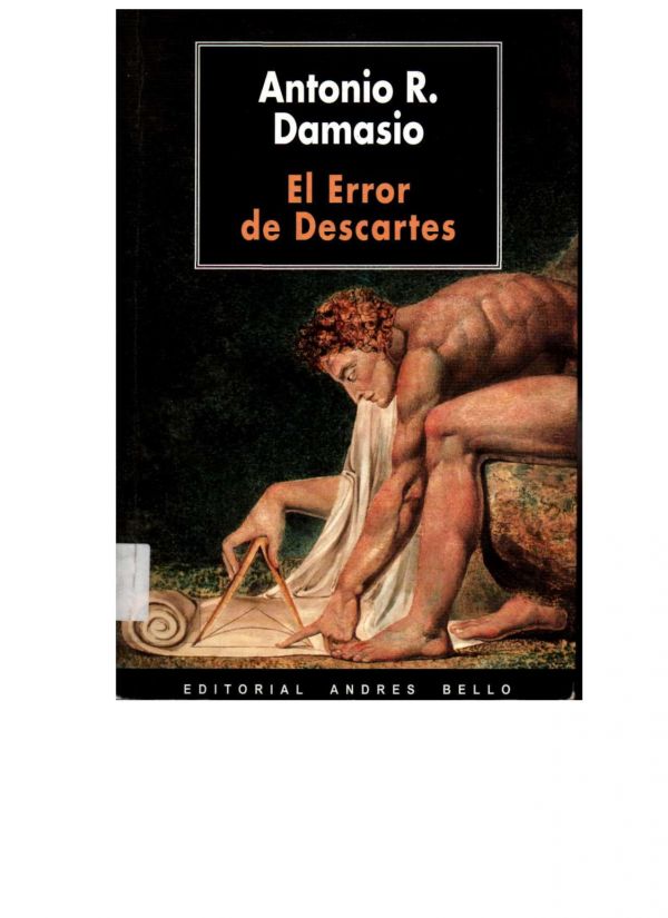 El error de Descartes. La razón de las emociones.