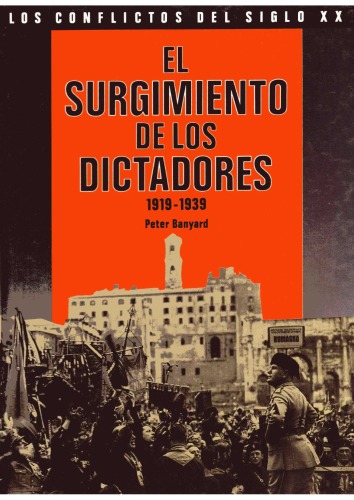 El surgimiento de los dictadores, 1919-1939